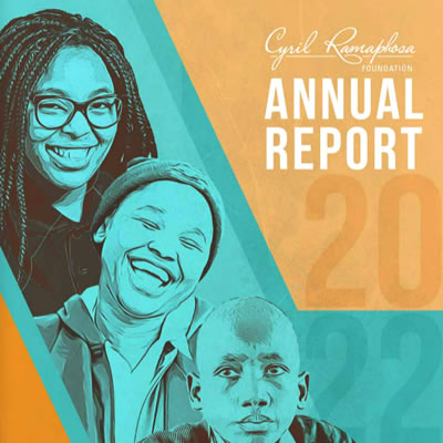 Cyril Ramaphosa Foundation’s 2020-2022 Annual Report